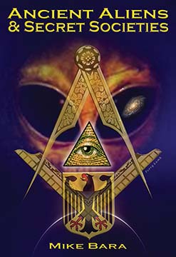 Ancient Aliens and Secret Societies EBOOK